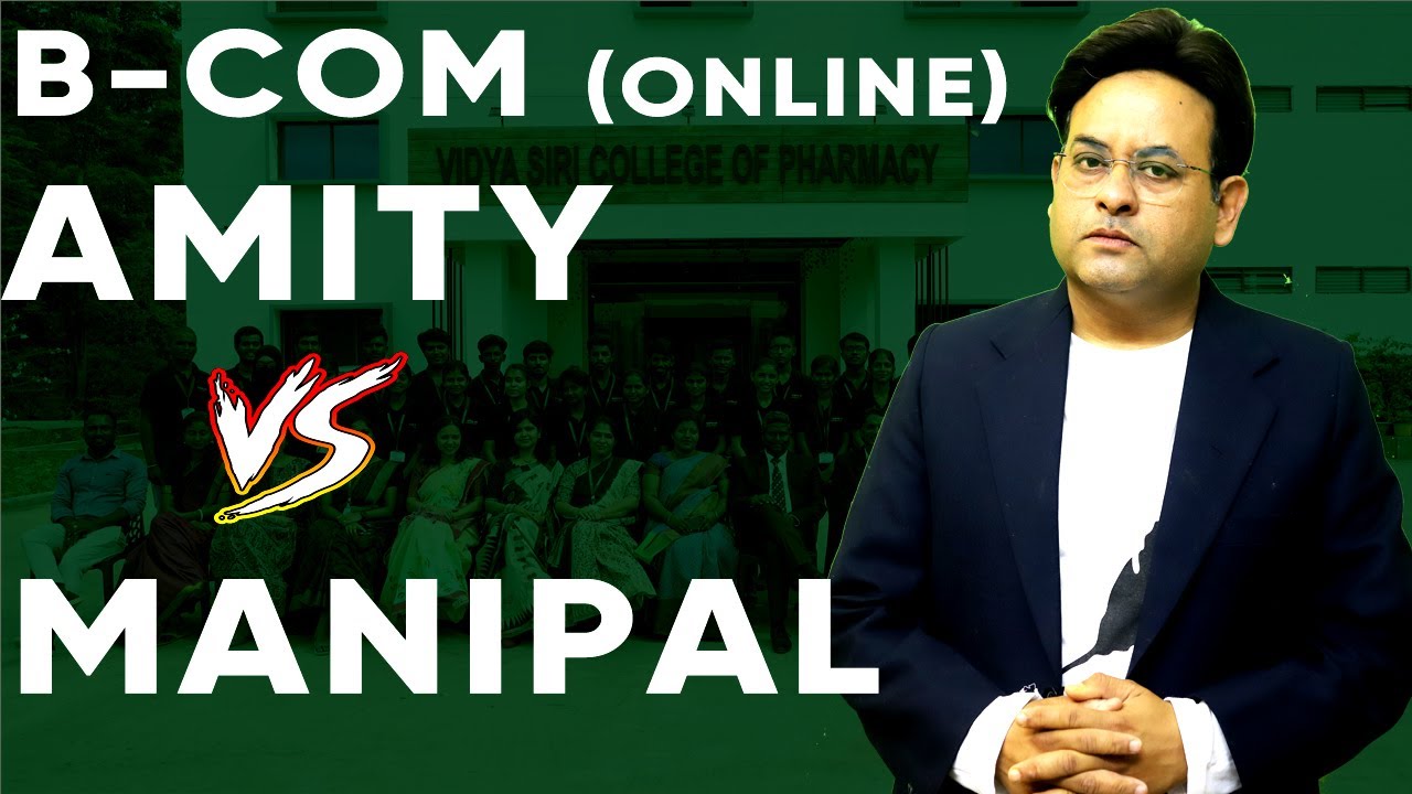 Amity BCom Vs Manipal BCom  Which is Better  BCom Admission 2025  Online BCom Detailed Video