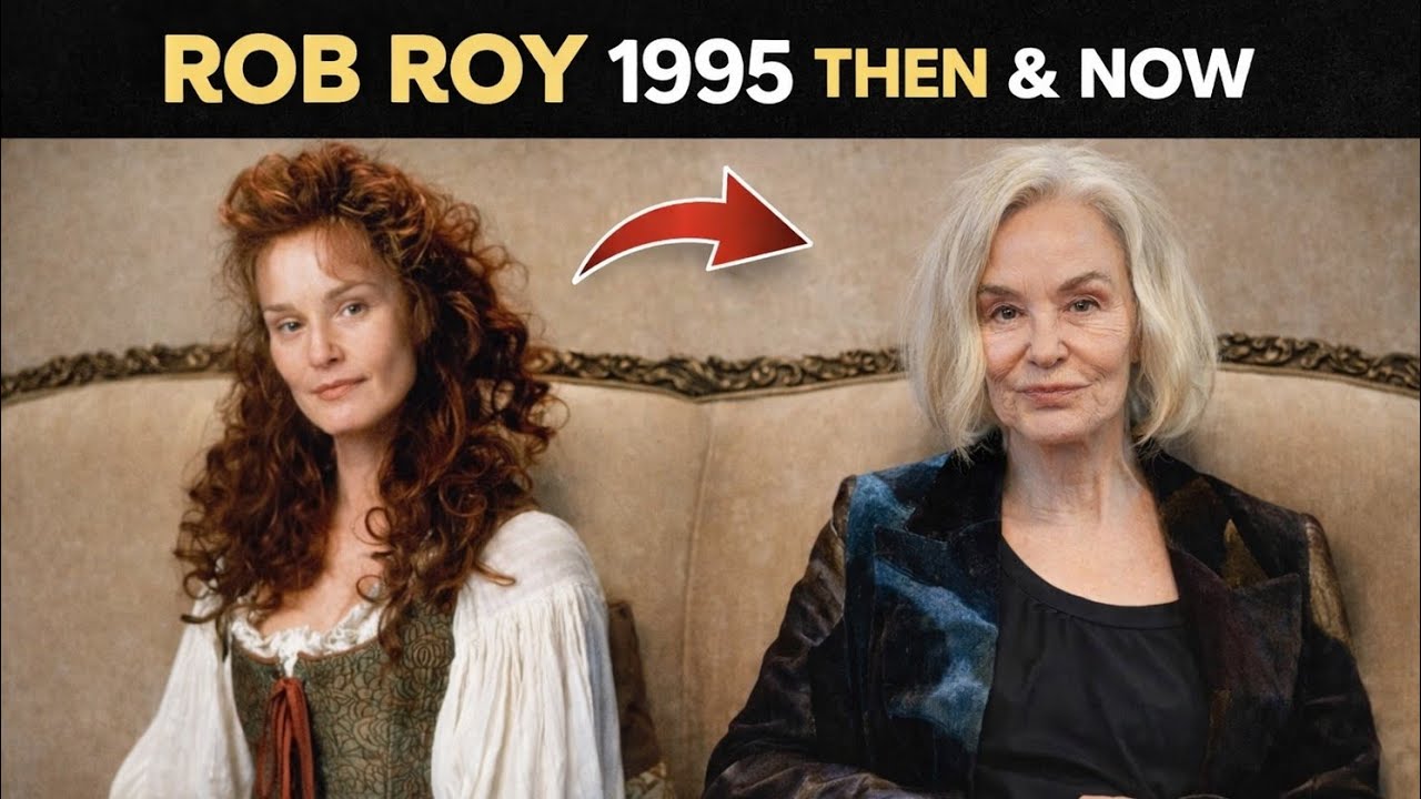 Rob Roy (1995) Then And Now 2026 (How They Changed) 