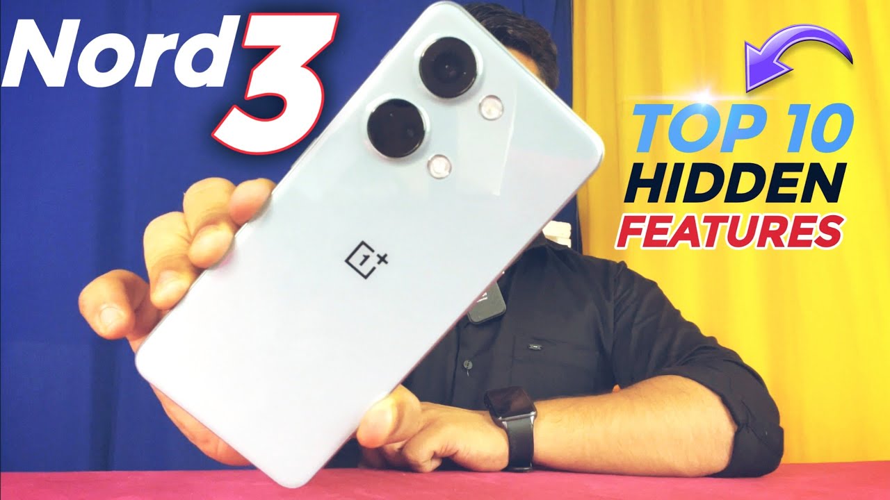 TOP 10 Hideen Features OnePlus Nord 3 5G | Best Settings For OnePlus Nord 3 5G | Top Features