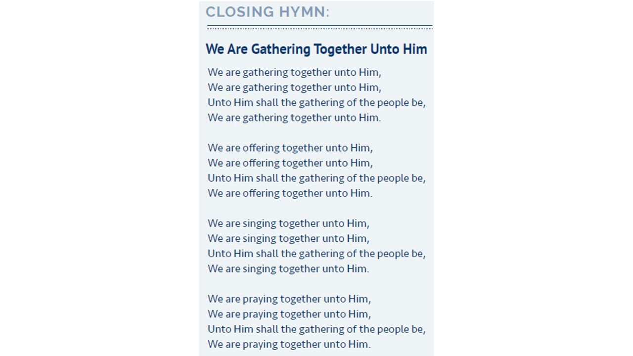 We Are Gathering Together Unto Him_with lyrics
