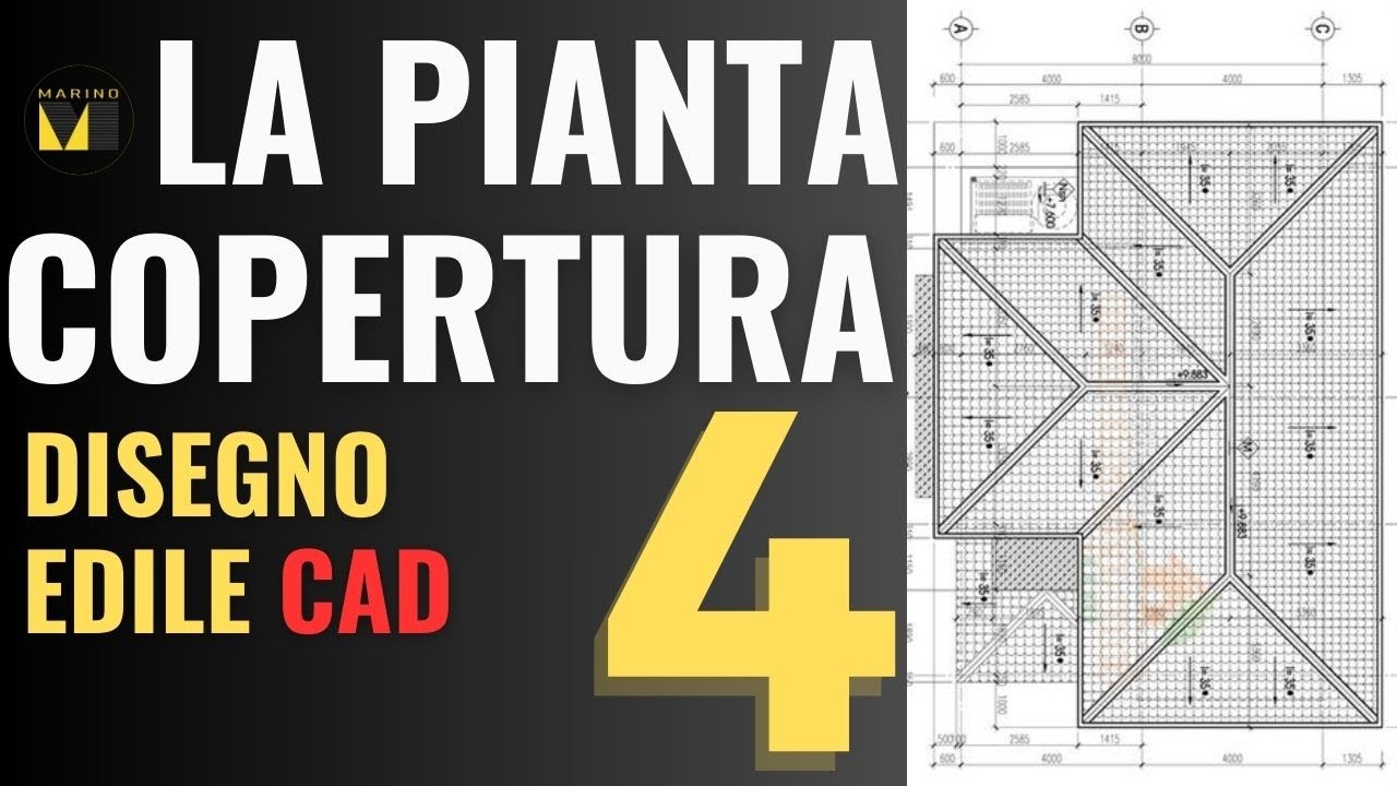 Disegno Edile Ep.4 | La Pianta COPERTURA | Tutorial Coperto