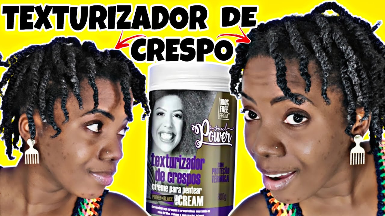 VEJA FINALIZAÇÃO COM CREME TEXTURIZADOR DE CRESPOS SOUL POWER - Texturização twist no cabelo crespo