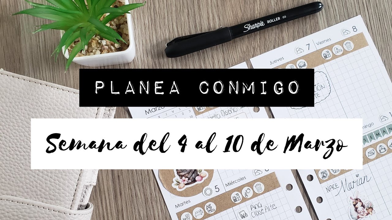 ☆ Planea Conmigo ☆ Semana del 4 al 10 de Marzo ☆ Agenda A6 ☆ Miss Planner
