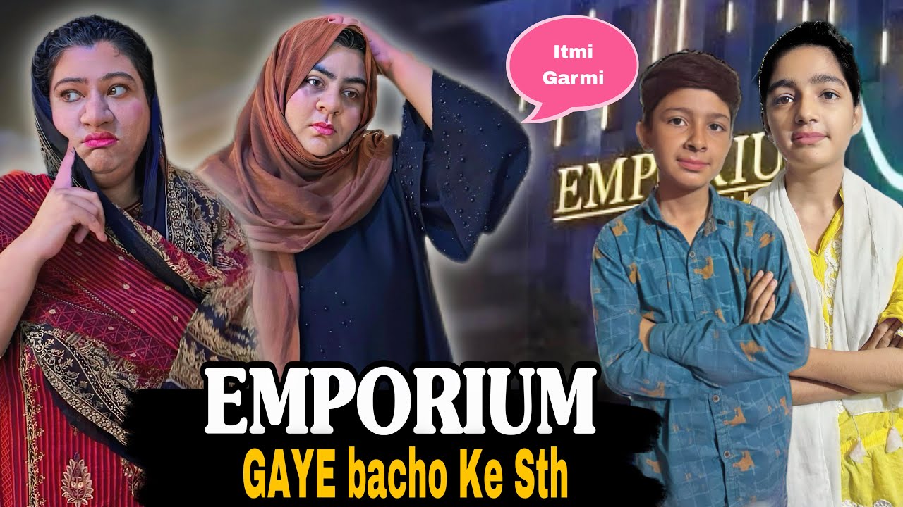 Hum Sab Gaye Emporium Mall | Amrina Ne Dara Diya | Itni Garmi