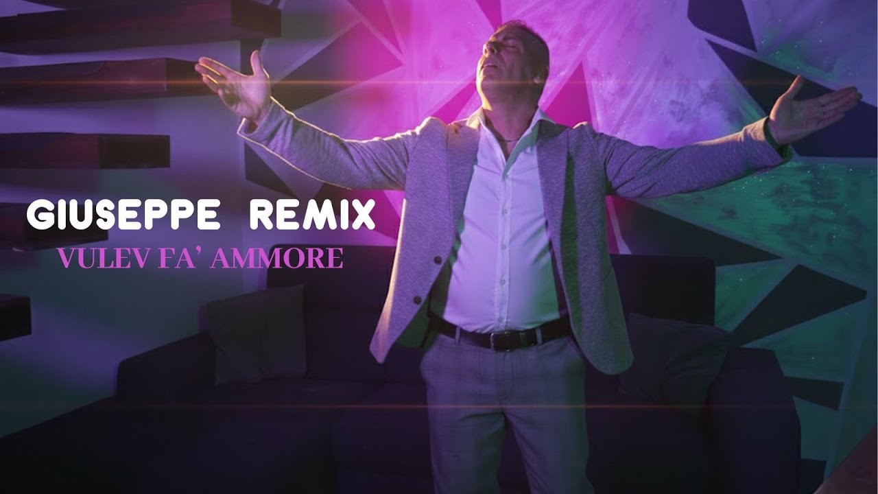 Giuseppe Remix Vulev fà ammore (Ufficiale 2026)