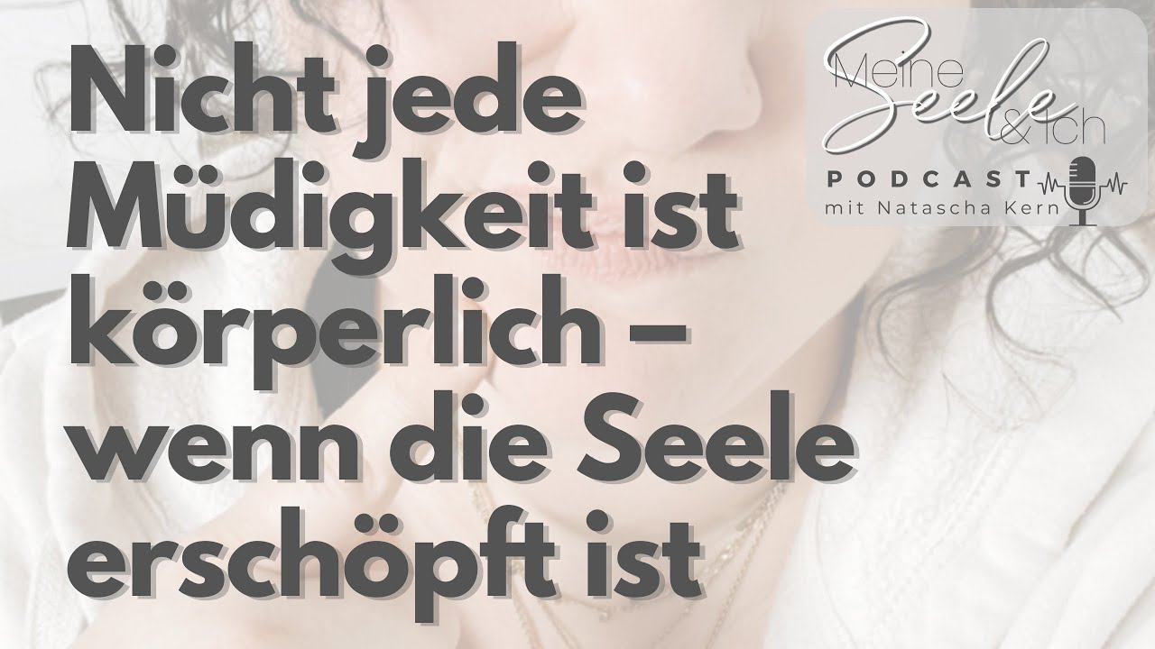 Nicht jede Müdigkeit ist körperlich – wenn die Seele erschöpft ist