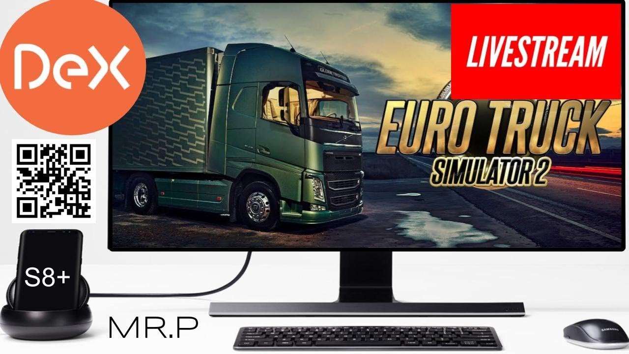 Euro Truck Simulator 2 - Samsung DeX Android (Vortex Cloud Gaming)