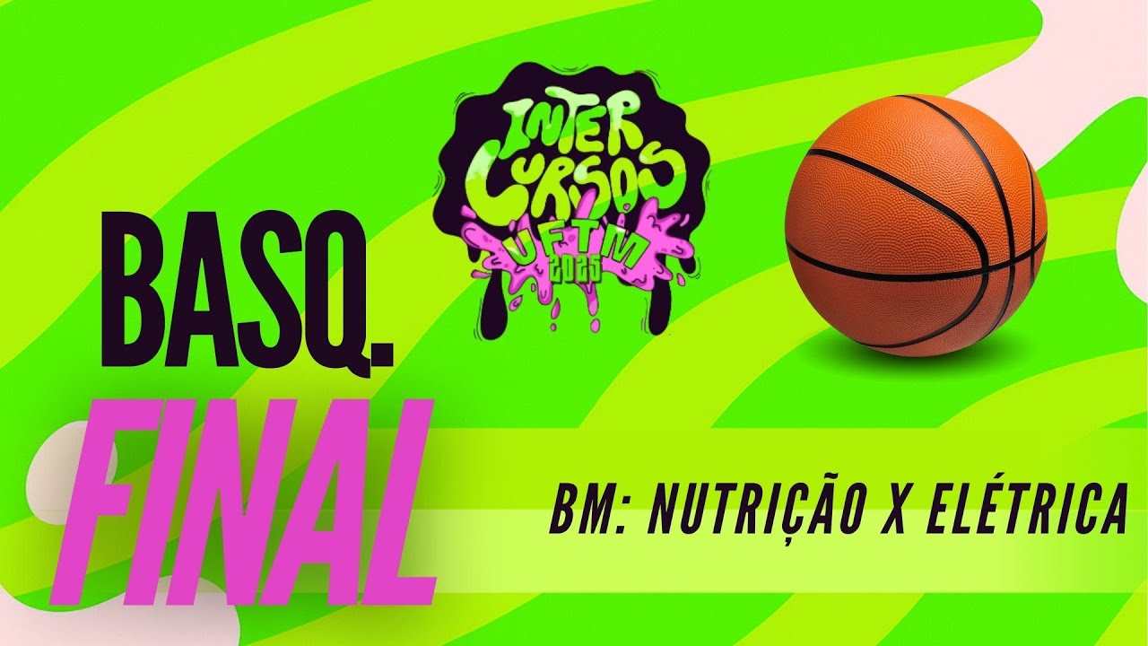 FINAIS INTERCURSOS 2025 AO VIVO E COM IMAGENS | BASQUETE | NUTRIÇÃO X ELÉTRICA | FUNEL | 14/11