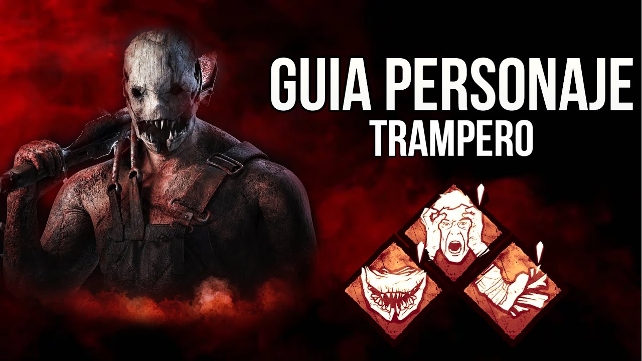 ¿CÓMO USAR AL TRAMPERO? GUIA DE PERSONAJE | Dead By Daylight.