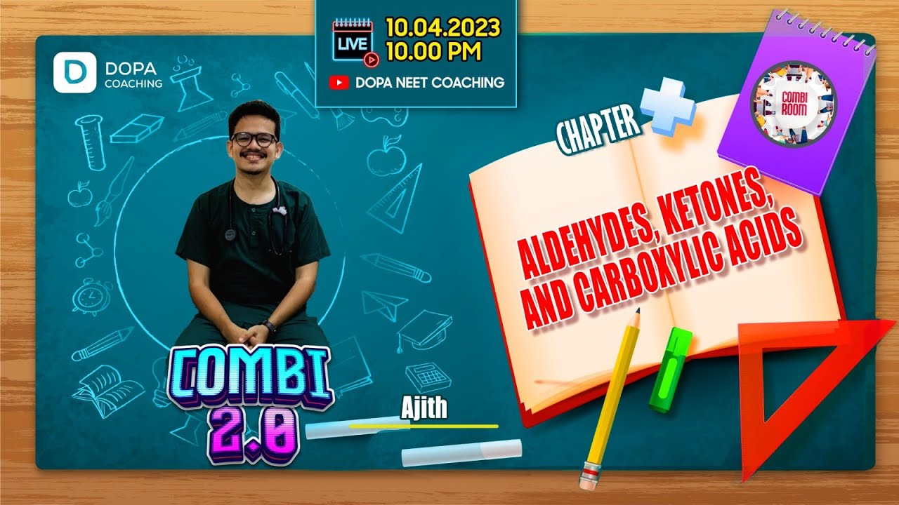 COMBI ROOM 2.0 | ALDEHYDES KETONE AND CARBOXYLIC ACIDS | AJITH | NEET CHEMISTRY | NEET 2023