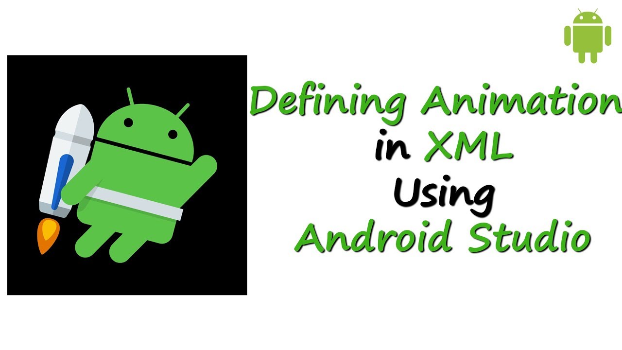 Defining Animation in XML ¦¦ Android Tutorials From Treehouse