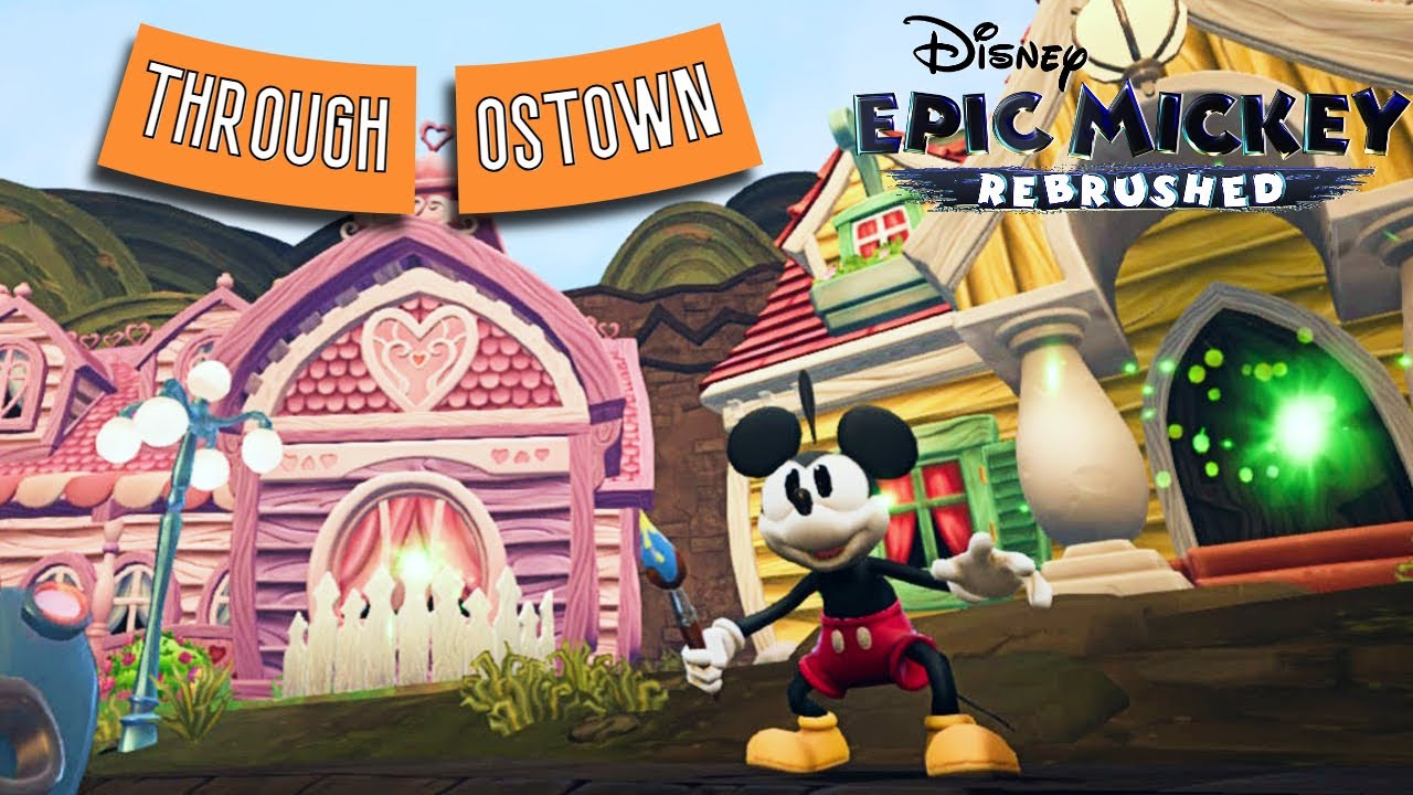 Mean Street and Ostown | Epic Mickey Rebrushed Ep. 5
