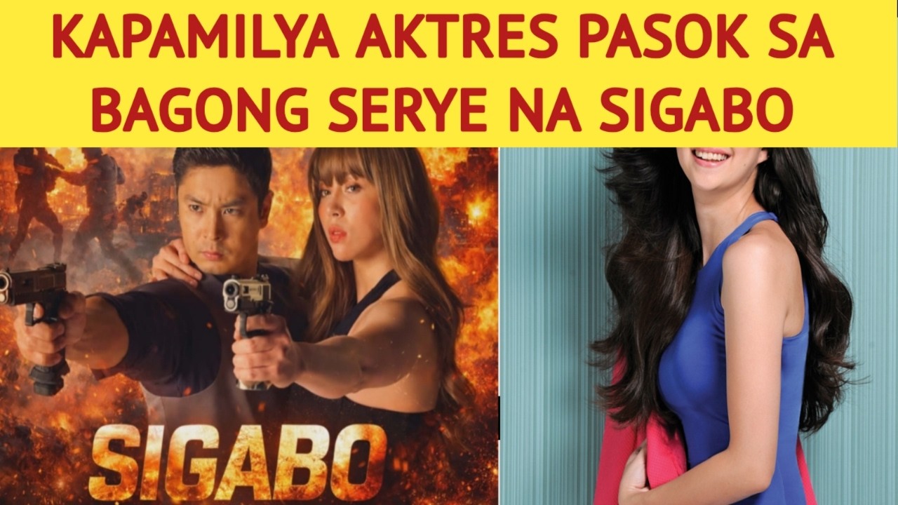 KAPAMILYA AKTRES PASOK SA BAGONG SERYE NA SIGABO