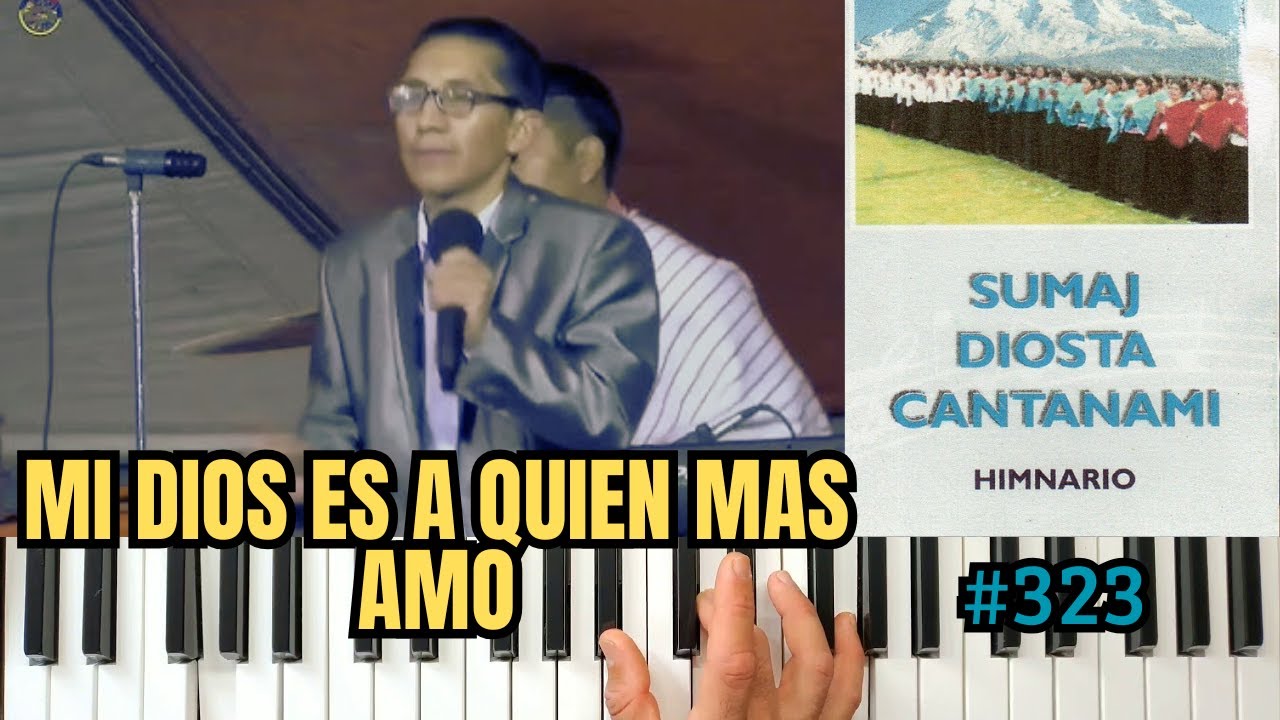 Tutorial de Piano &ndash; Mi Dios es a Quien M&aacute;s Amo (Himnario 1 N&ordm; 323) | F&aacute;cil y Paso a Paso
