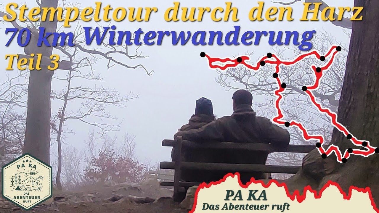 70 km Winterwanderung Teil 3 - Stempeltour durch den Harz - Harzer Wandernadel - Wandern im Harz