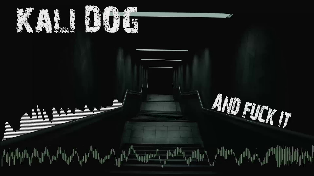 Kali Dog - And Fuck It (Uptempo) [250 BPM]