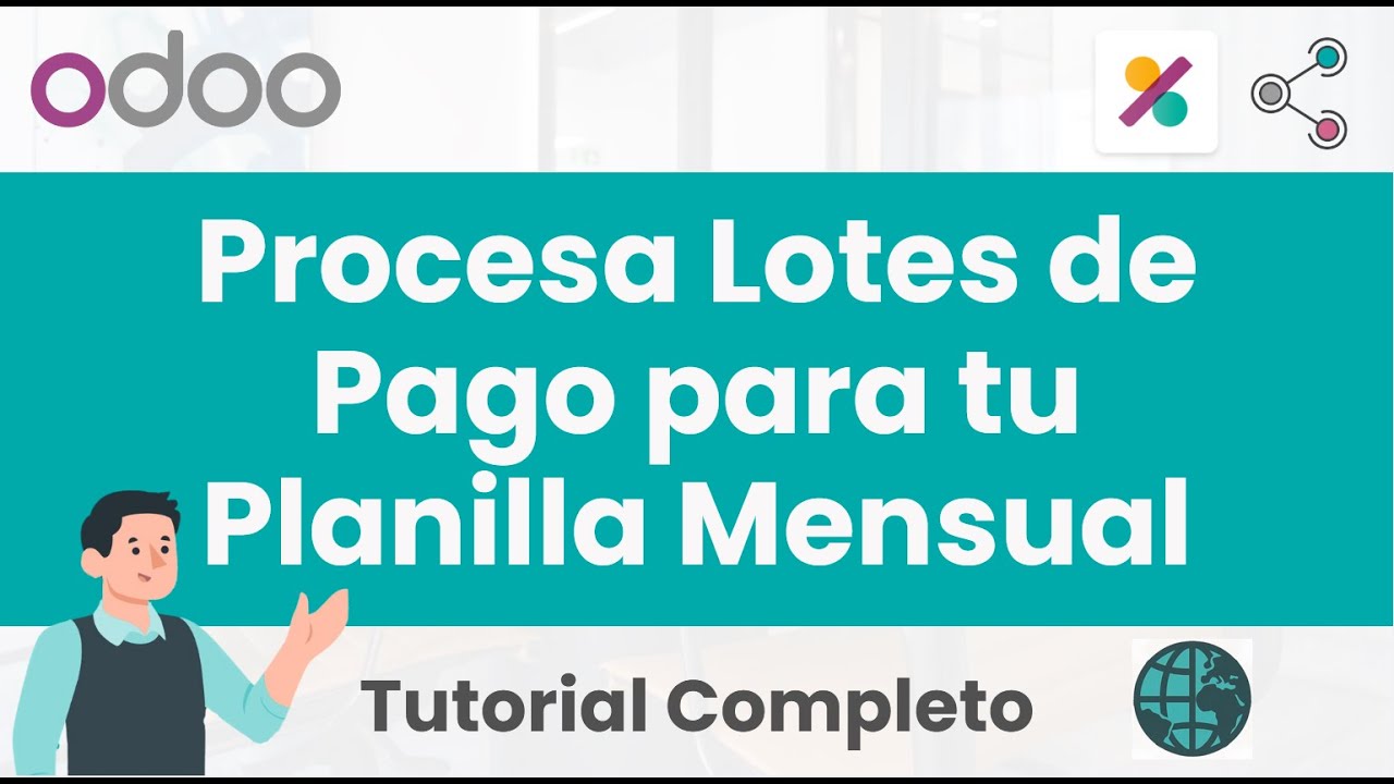 🎓Procesa Lotes de Pago para tu Planilla Mensual | Tutorial Odoo en espa&ntilde;ol - Develogers🎓