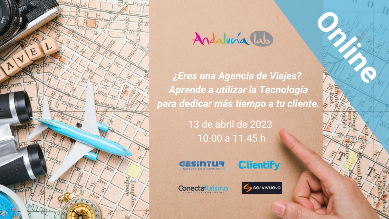 ¿Eres una Agencia de Viajes? Aprende a utilizar la Tecnología para dedicar más tiempo a tu cliente
