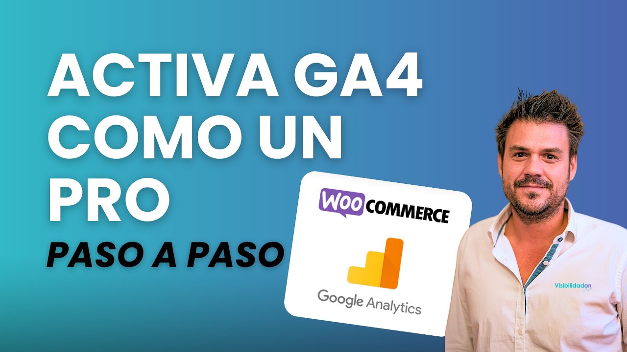 Configura Google Analytics 4 en WooCommerce | Paso a paso