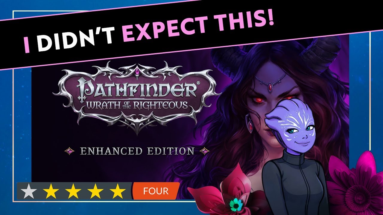 Asari Gamer | Pathfinder: Wrath of the Righteous | I Didn’t Expect This