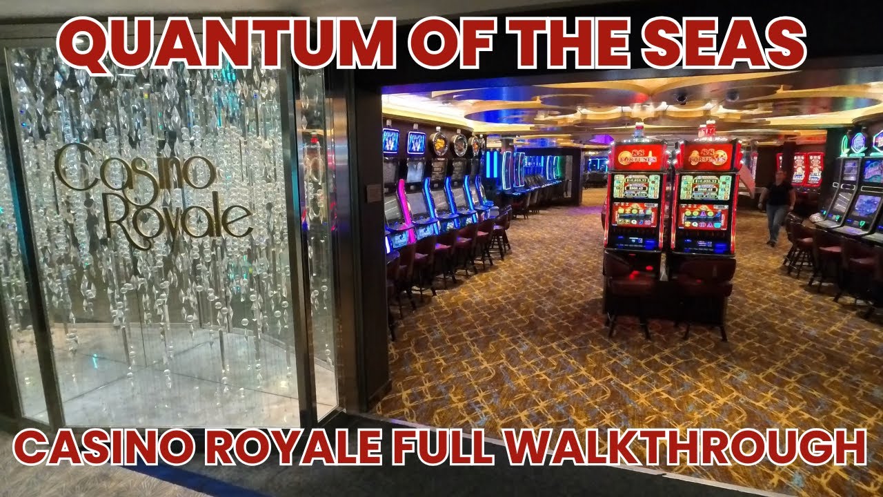 Quantum of the Seas | Casino Royale Full Walkthrough