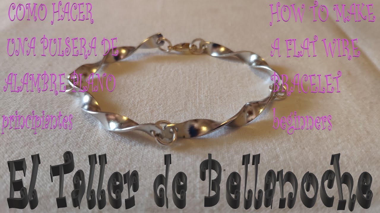 COMO HACER UNA PULSERA DE ALAMBRE PLANO principiantes-HOW TO MAKE A FLAT WIRE BRACELET beginners