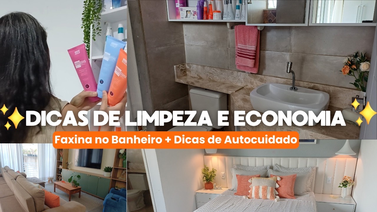 Rotina + Dicas de Limpeza e Economia, Faxina no Banheiro + Dicas de Autocuidado | Carla Oliveira