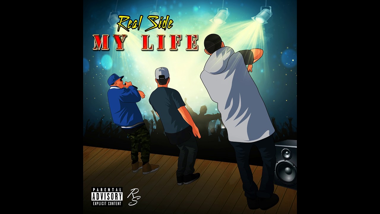 Real Side - My Life