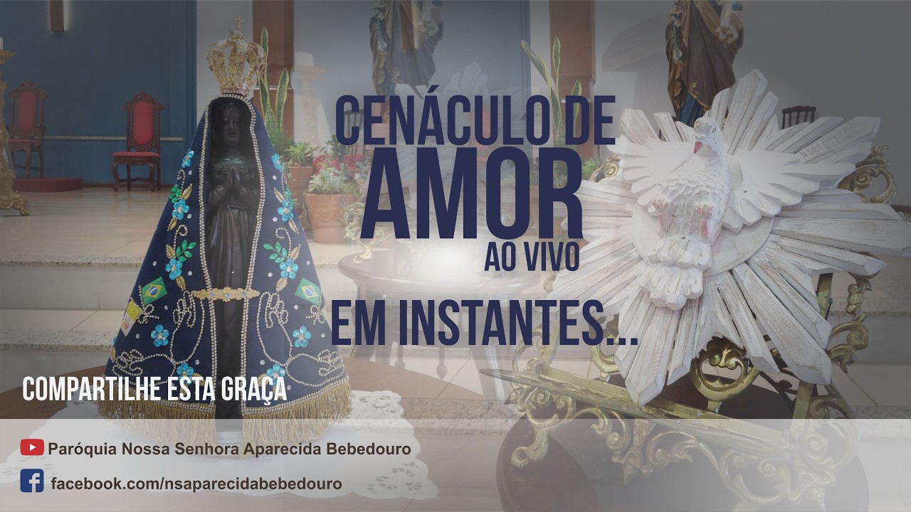 Cenáculo de Amor | 17/02/2026 | 09:00