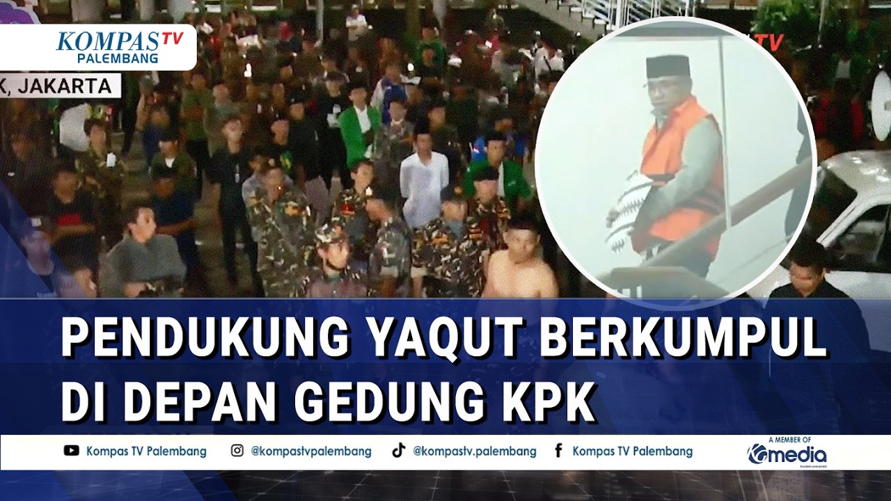 Eks Menag Yaqut Ditahan, Pendukung Berkumpul di Depan Gedung KPK