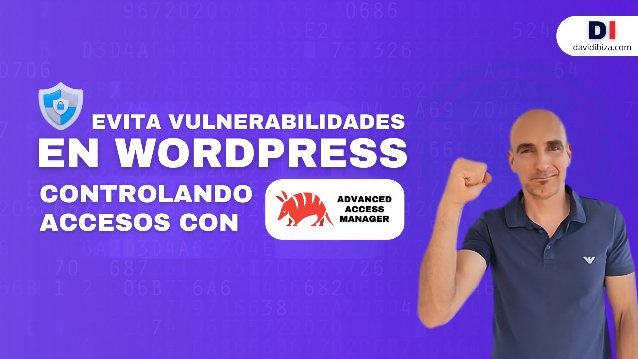 🔏 Evita vulnerabilidades en WordPress controlando accesos con AAM