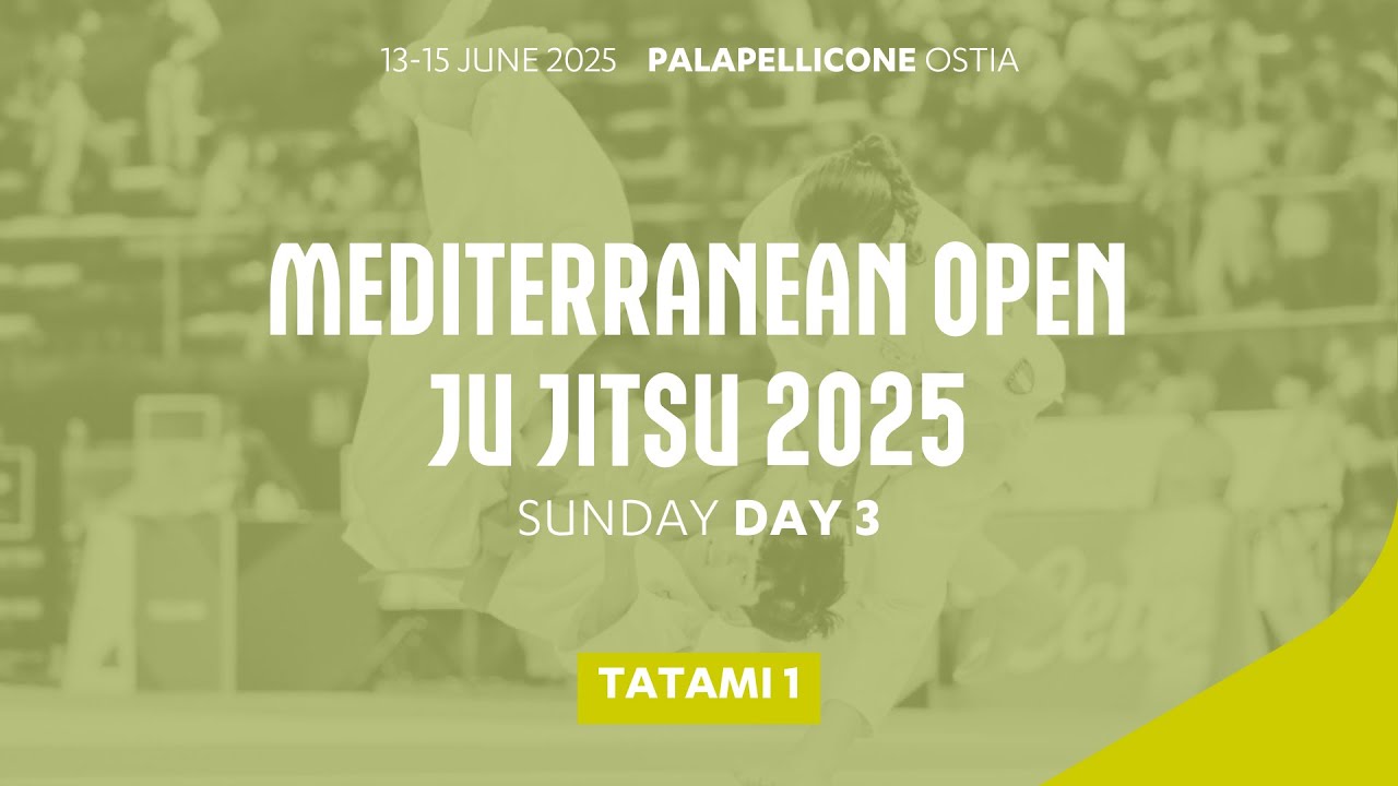 JuJitsu 🥋 Mediterranean Open 2025 🟢 Day3 👉 Tatami1