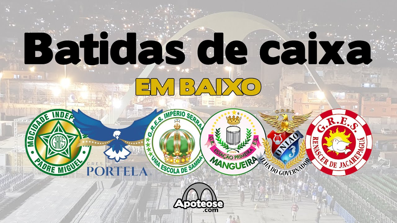 Batidas de caixa em baixo | Mocidade, Portela, Império Serrano, Mangueira, União da Ilha e Renascer