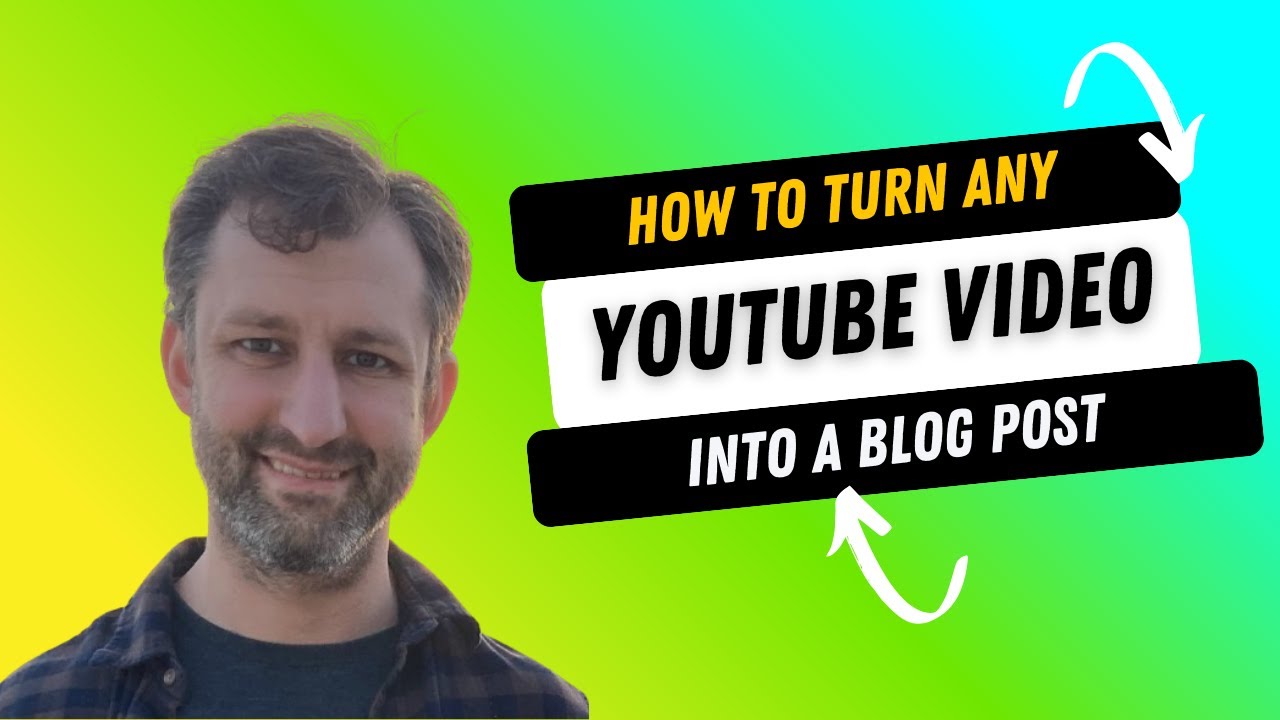 How to Turn Any YouTube Video into a Blog Post with ChatGPT
