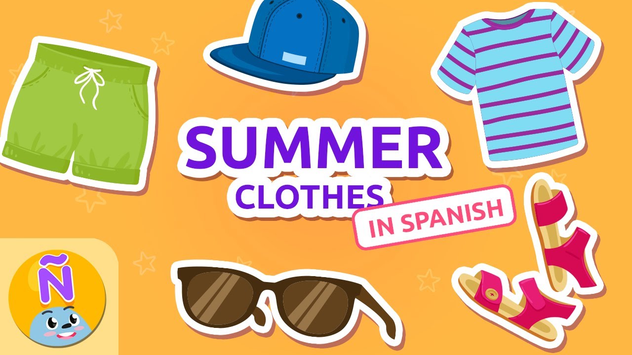 ROPA de VERANO 👙 SUMMER CLOTHES 👕Spanish Vocab for Kids - Bilingual