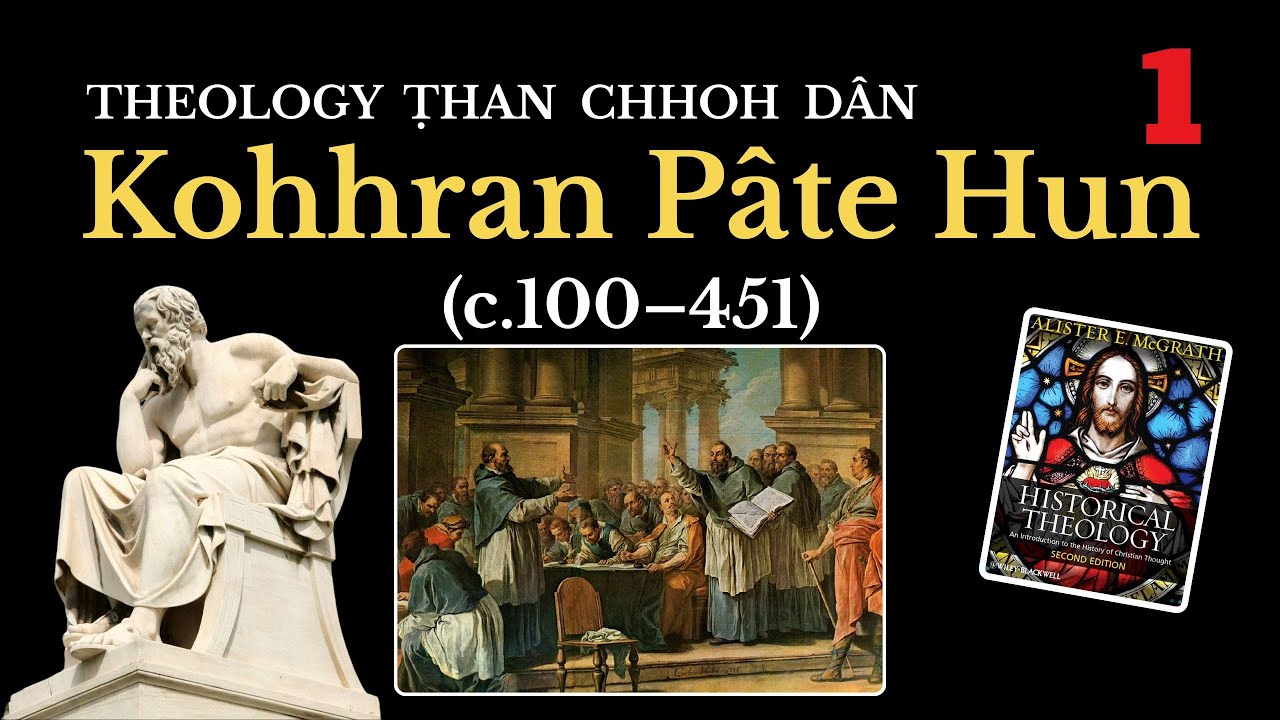 Theology Ṭhan Chhoh Dan: Kohhran Pate Hunlai (c.100–451)