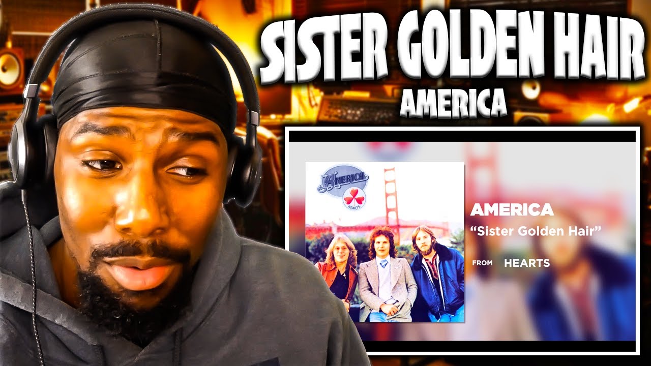 Sister Golden Hair - America (Reaction)