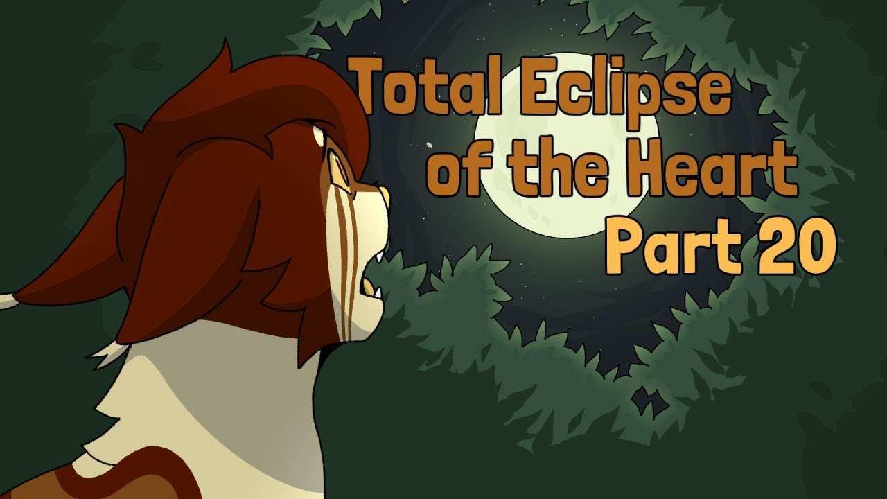 Total Eclipse of the Heart - Part 20