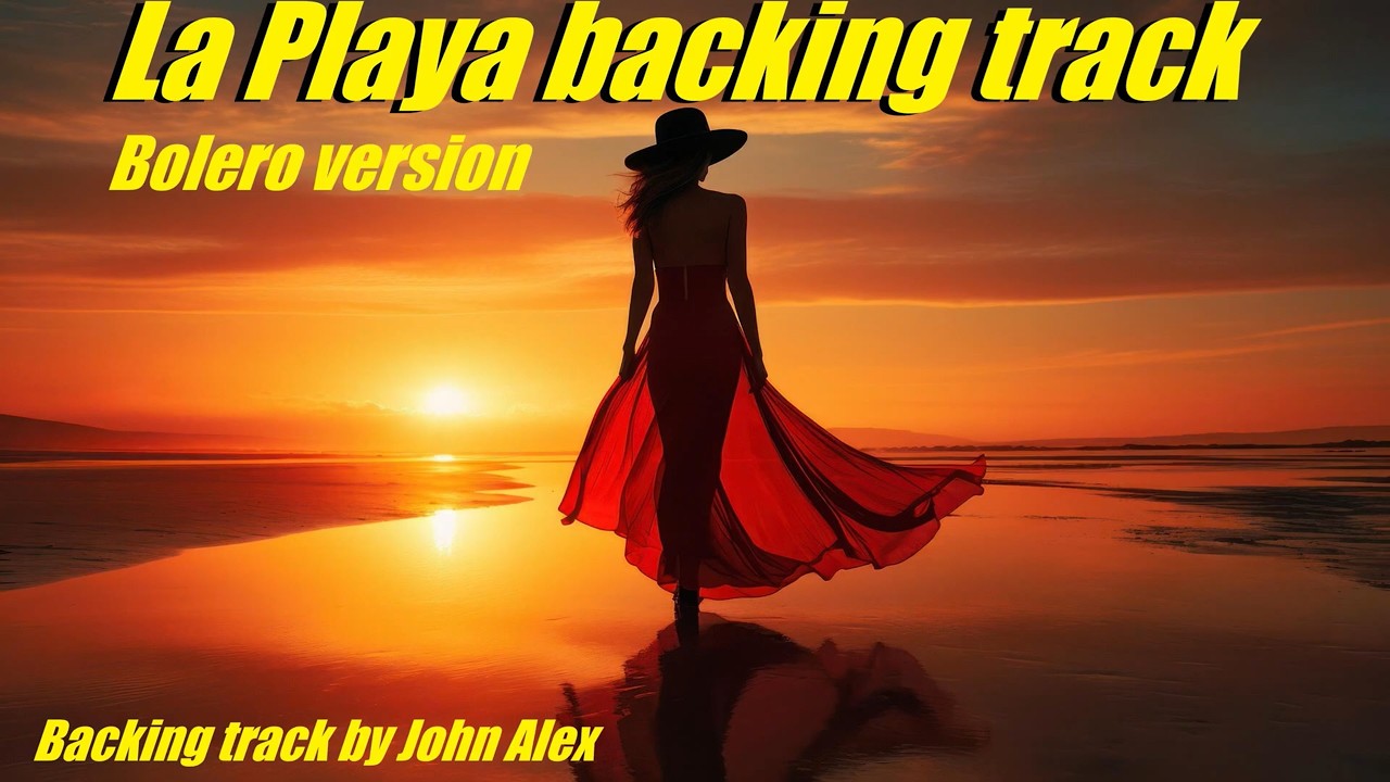🛤️La Playa - full backing track