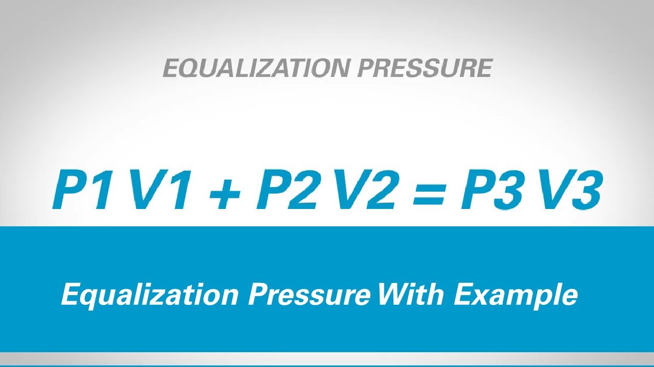 Equalization Pressure - Calculation, Explanation & Examples