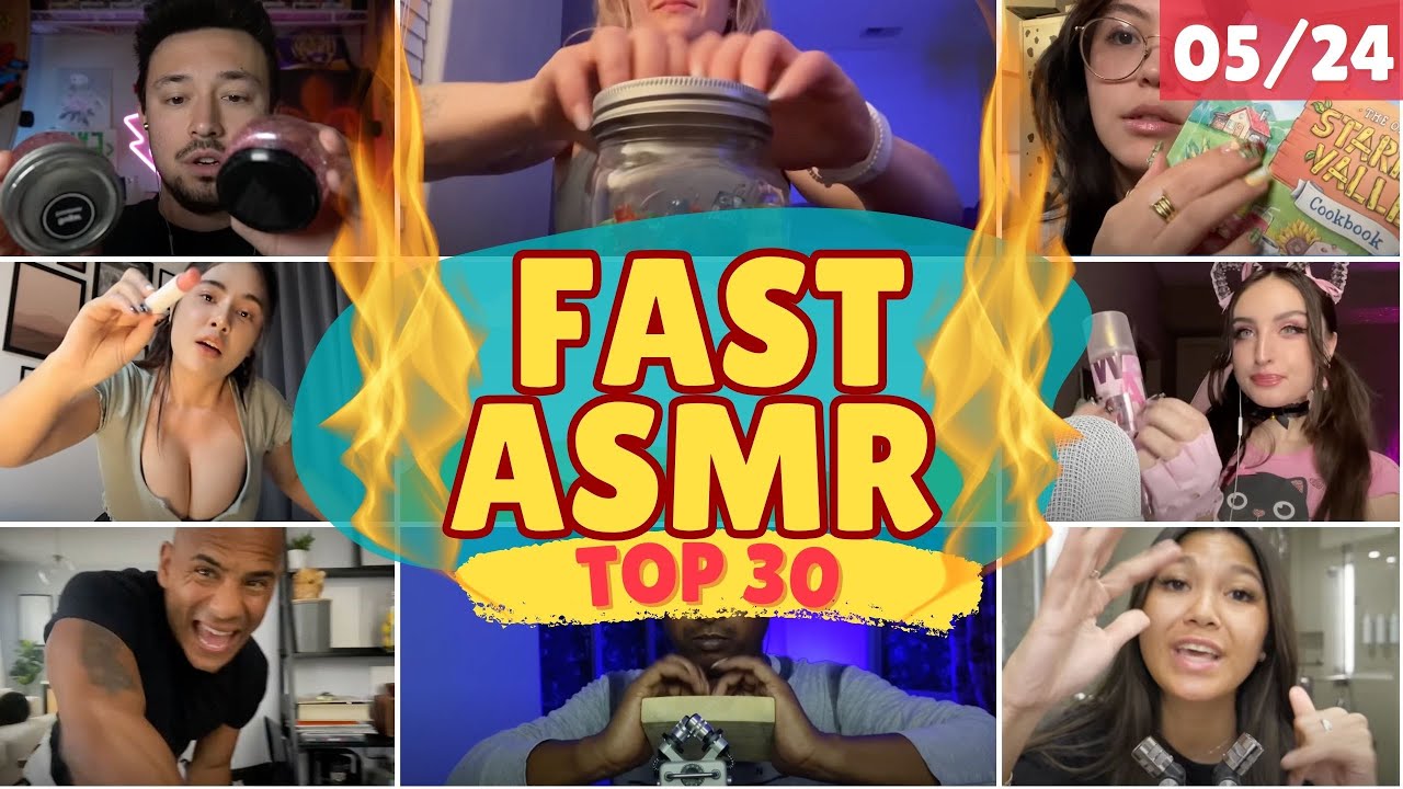 FAST ASMR compilation 🔥 TOP 30 ASMR 🔥 May 2024