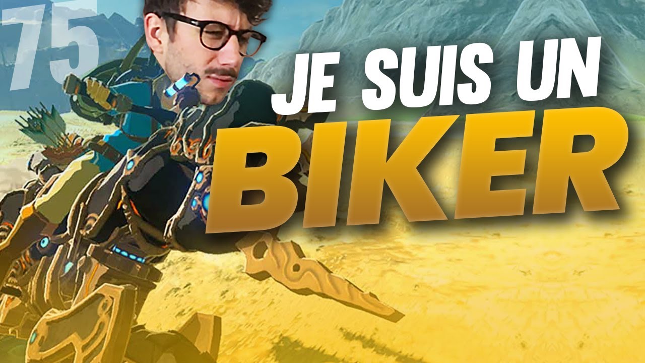 JE SUIS UN BIKER ! - Zelda: Breath of the wild Gameplay SWITCH #75 FR