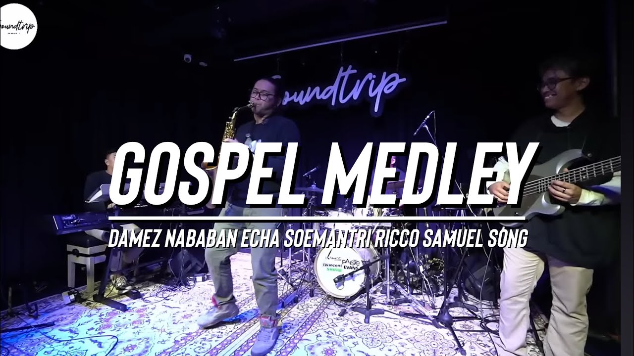 Echa Soemantri - Gospel Medley @soundtripjkt