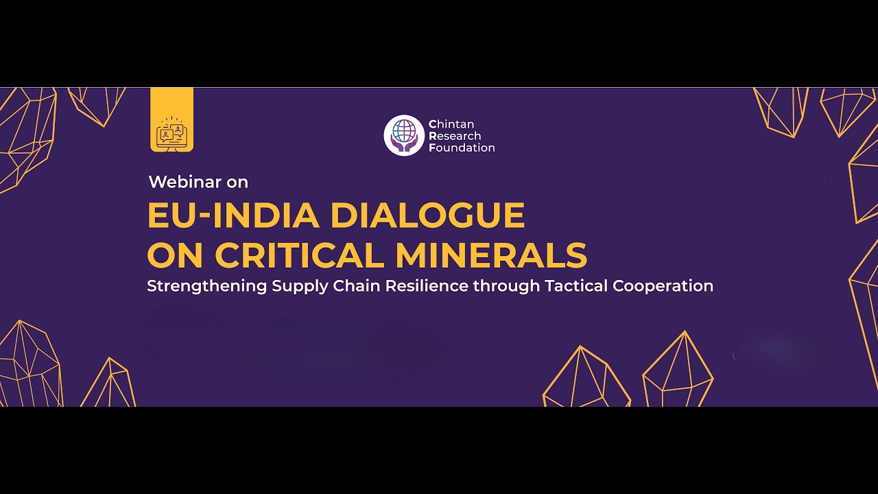 India-EU Critical Minerals Webinar | National Critical Mineral Mission | Energy Security | CRF India