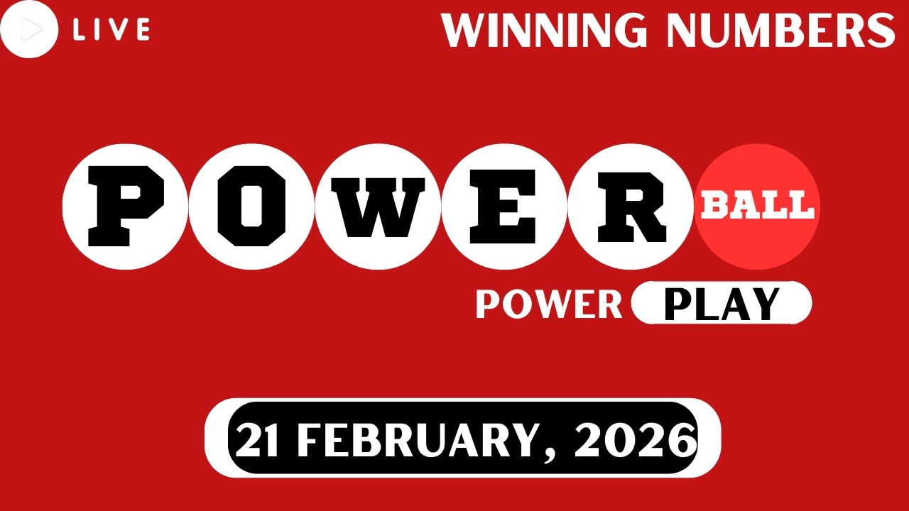 Powerball Lottery Drawing for Feb 21, 2026 - Live Winning Numbers & Results