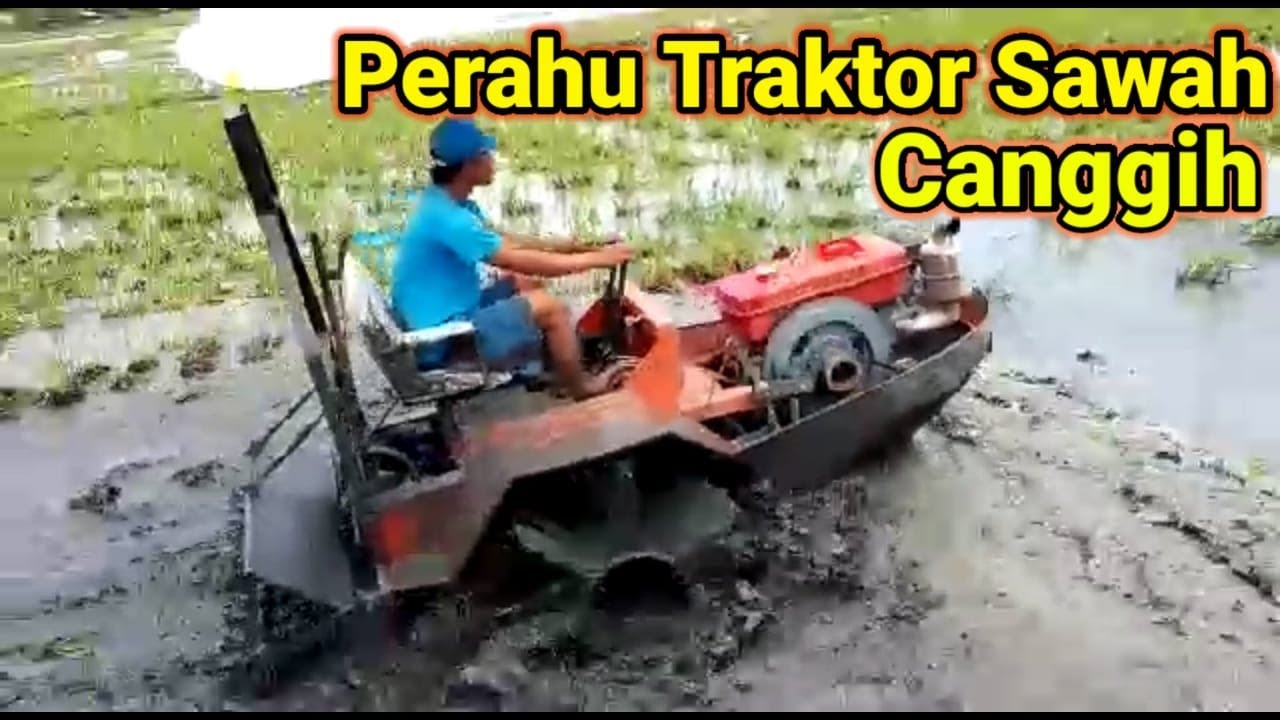 PERAHU TRAKTOR BAJAK SAWAH