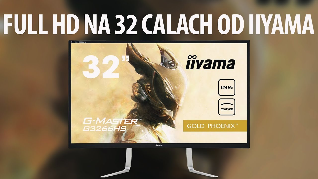 Test monitora iiyama G3266HS-B1 - 32 calowe Bydle na biurku!