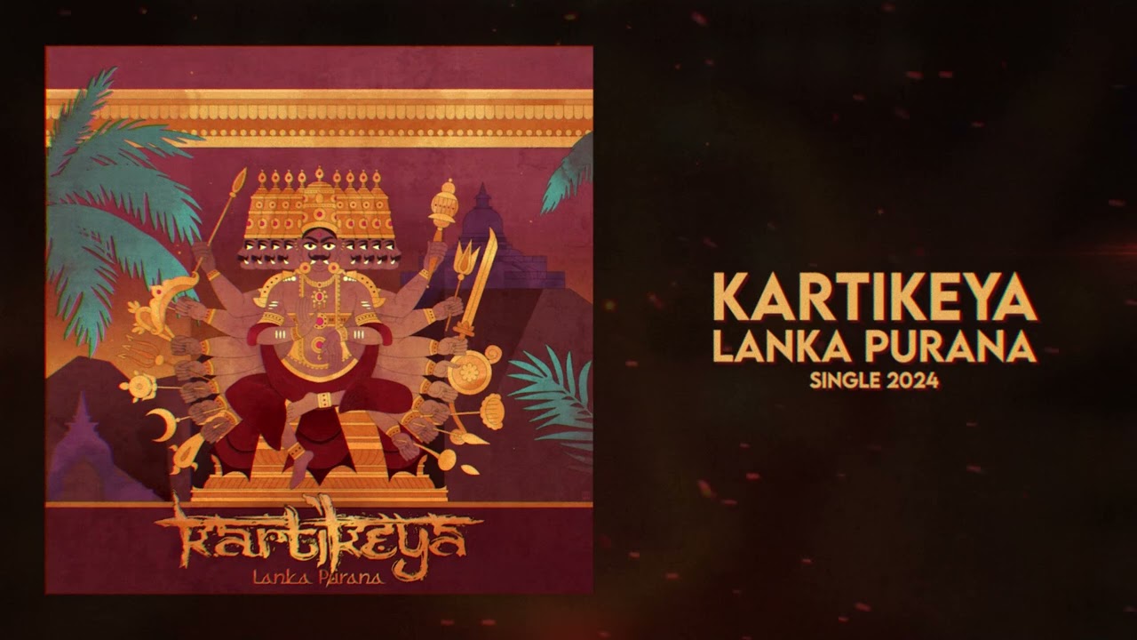 Kartikeya - Lanka Purana (Single 2024)