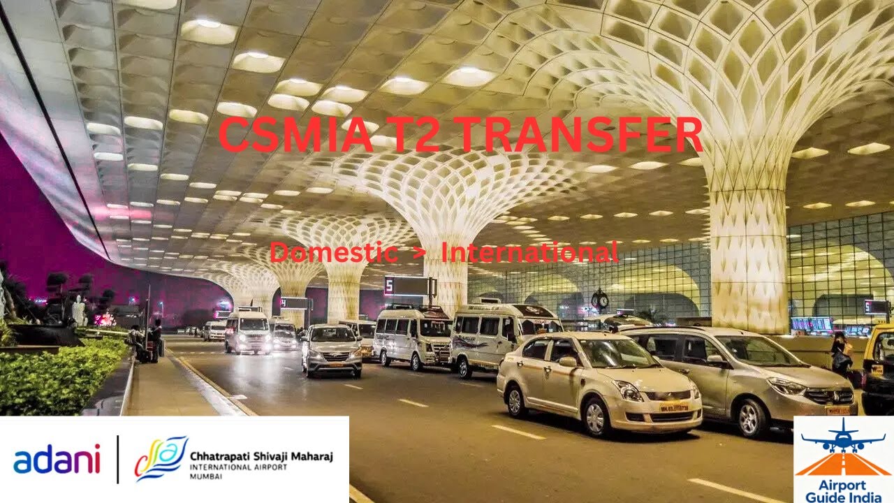 Mumbai International Airport Domestic to International transfer | Terminal 2 | CSMIA