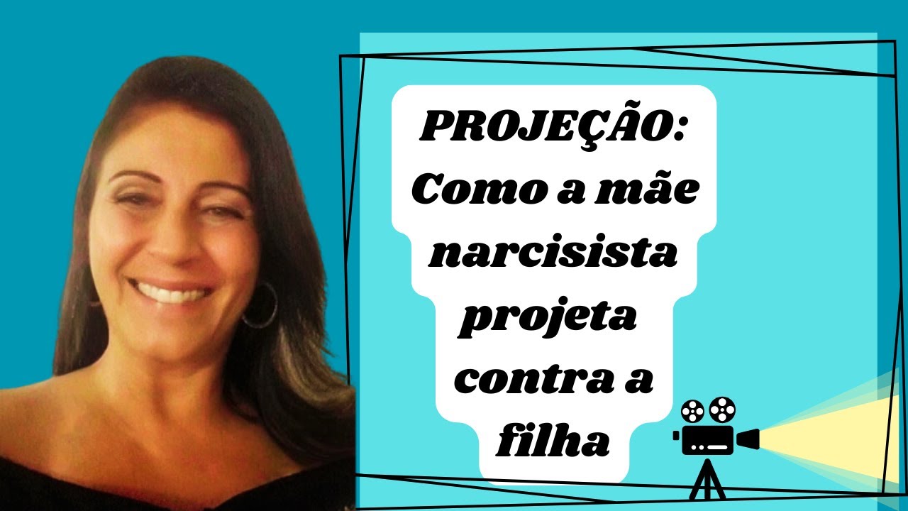 Projeção: o pior mecanismo de defesa da mãe narcisista